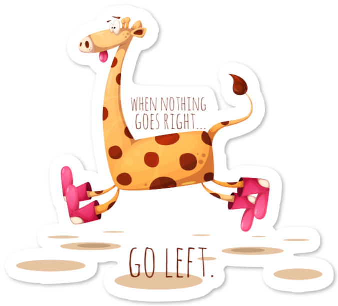 Aufkleber mit Giraffe und Text – When nothing goes right, go left